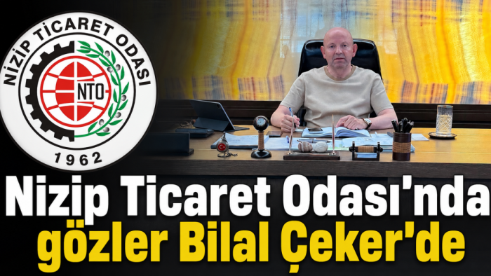NTO’da Gözler Bilal Çeker, Ahmet Yakar ve Ali Alkan’a çevrildi