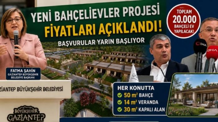 Gaziantep’te Bahçelievlerin Fiyatlar Belli Oldu! Başvurular ne zaman başlıyor?