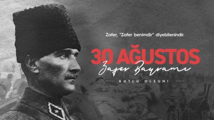 30 Ağustos Zafer Bayramı Kutlu Olsun
