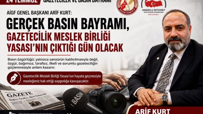 Başkan Arif Kurt; “Gazeteciliğin Geleceği İçin Meslek Birliği Yasası Şart”