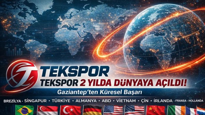 Tekspor 2 Yılda Dünyaya Açıldı! Gaziantep’ten Küresel Başarı